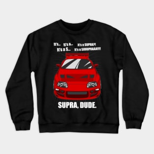 It's a Supra? Crewneck Sweatshirt